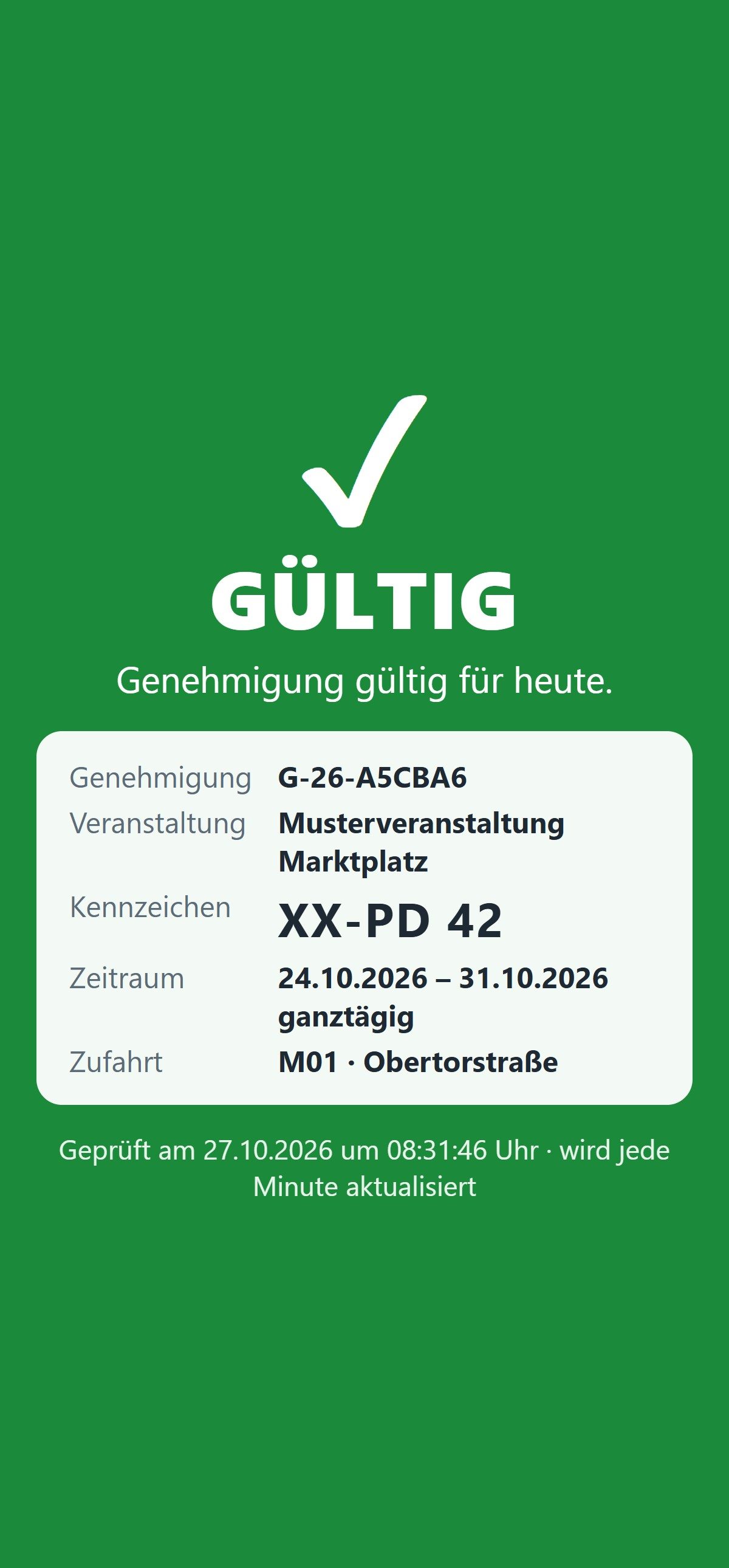Prüfseite auf dem Handy des Postens: grüne Fläche mit GÜLTIG, Genehmigungsnummer, Kennzeichen, Zeitraum, Zufahrt, Prüfzeitpunkt